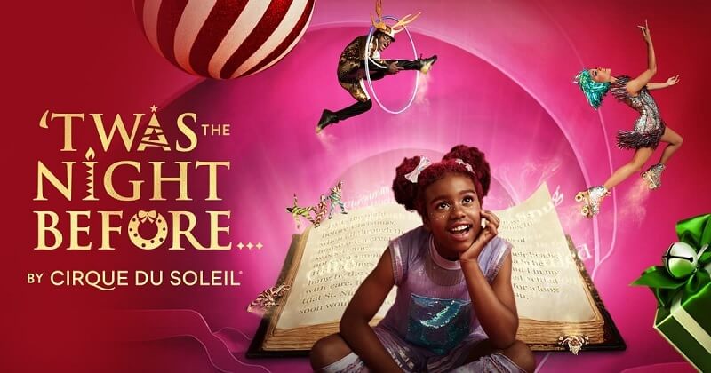 Cirque Du Soleil - Twas The Night Before Tickets