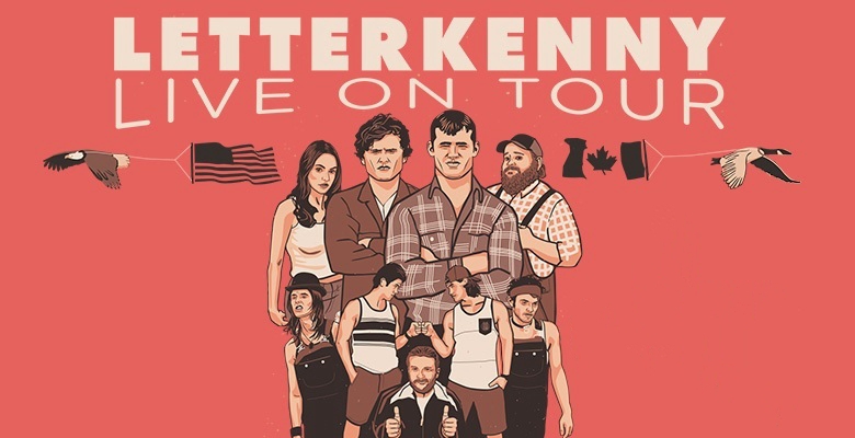Letterkenny Live Concert Tickets